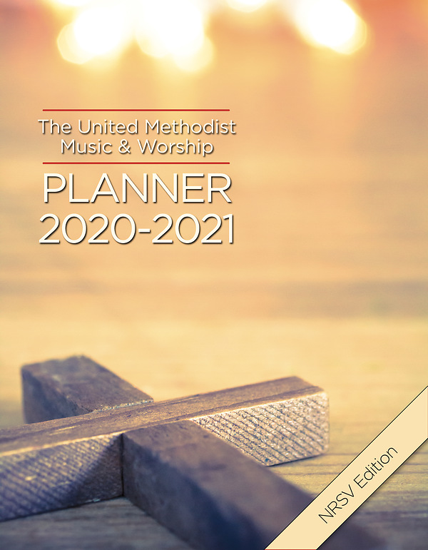 The United Methodist Music And Worship Planner 2020 2021 Nrsv Edition Cokesbury 2152