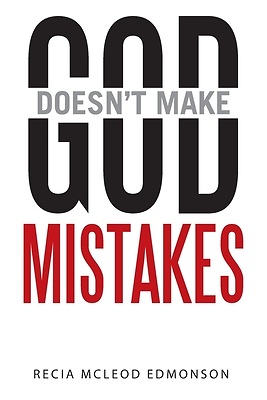 God Makes No Mistakes