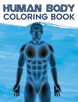 Human Body Coloring Book - An Explanatory and Ente | Cokesbury