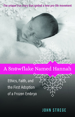 A Snowflake Named Hannah - Ethics, Faith, and the | Cokesbury