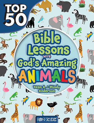 Top 50 Bible Lessons with God's Amazing Animals | Cokesbury