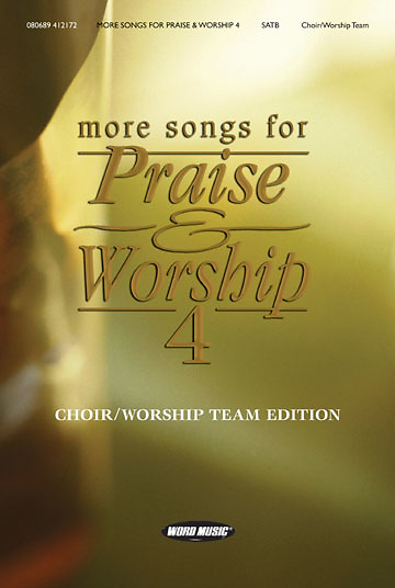 More Songs For Praise Amp Worship 4 Cokesbury