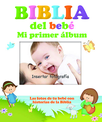 Biblia del Bebé, Mi Primer Álbum - Las Fotos de Tu