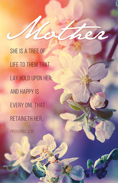 Picture of Mother Mother's Day Bulletin -  Proverbs 3:18  (Pkg of 100)
