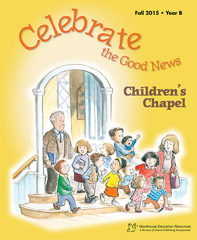 Picture of Celebrate The Good News: RCL Children's Chapel Fall 2015