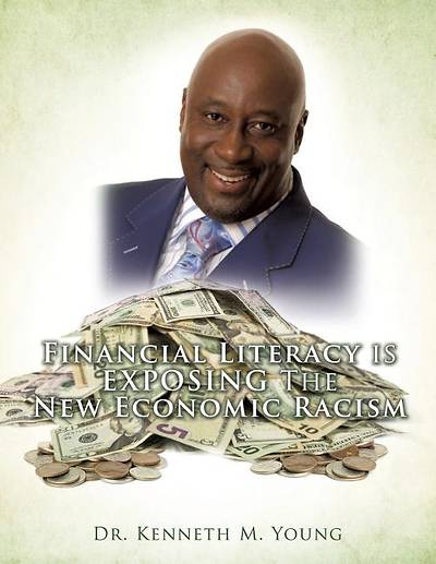 Picture of Financial Literacy Is Exposing the New Economic Racism