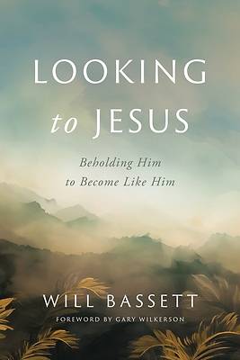 Looking to Jesus