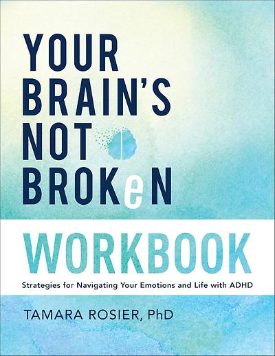 Picture of Your Brain's Not Broken Workbook