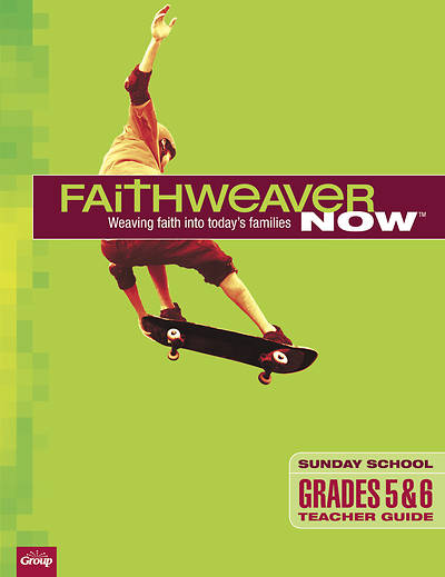 Picture of FaithWeaver Now Grades 5-6 Teacher Guide Summer 2020