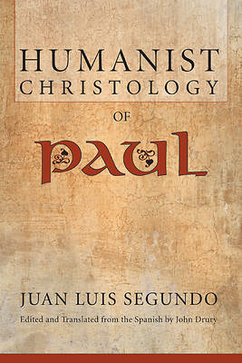 Picture of The Humanist Christology of Paul