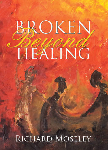 Picture of Broken Beyond Healing