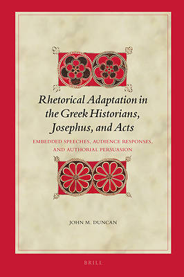 Picture of Rhetorical Adaptation in the Greek Historians, Josephus, and Acts Vol.I