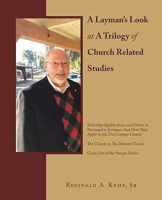 Picture of A Layman's Look at a Trilogy of Church Related Studies