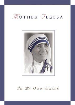 Picture of Mother Teresa, in My Own Words