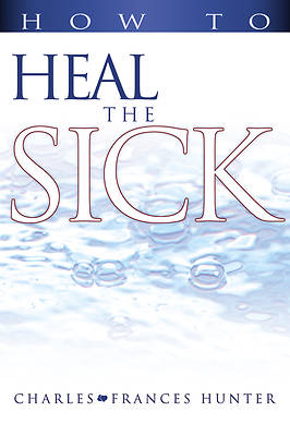 Picture of How to Heal the Sick