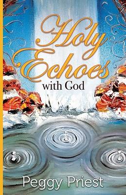Picture of Holy Echoes with God