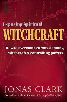 Picture of Exposing Spiritual Witchcraft