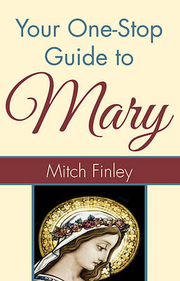 Picture of Your One-Stop Guide to Mary