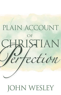 Picture of Plain Account of Christian Perfection