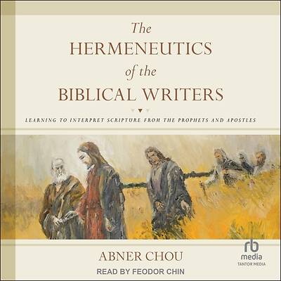 Picture of The Hermeneutics of the Biblical Writers
