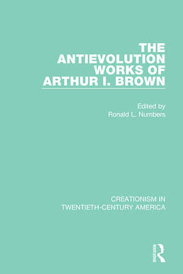 Picture of The Antievolution Works of Arthur I. Brown