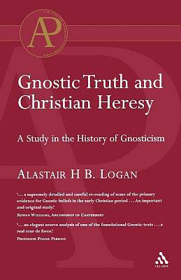 Picture of Gnostic Truth and Christian Heresy