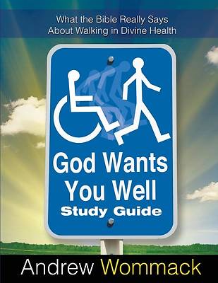 Picture of God Wants You Well Study Guide