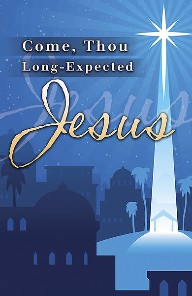 Picture of Come Thou Long Expected Jesus - Isaiah 2:5 - Christmas Bulletin, Regular Size Package of 100