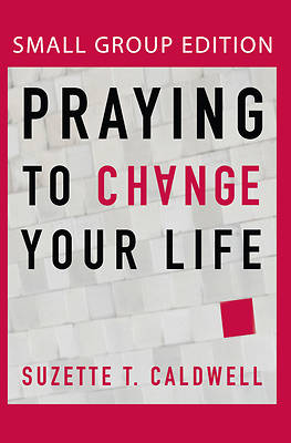 Picture of Praying to Change Your Life (Small Group Edition)