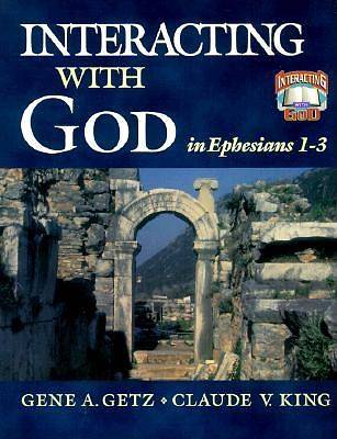 Picture of Interacting with God in Ephesians 1-3