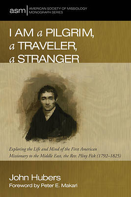 Picture of I Am a Pilgrim, a Traveler, a Stranger