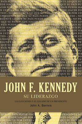 Picture of John F. Kennedy su Liderazgo