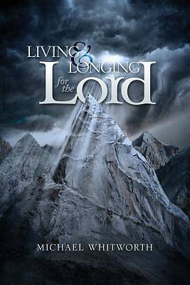 Picture of Living & Longing for the Lord