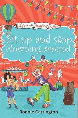 Sit up and stop clowning around