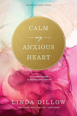 Picture of Calm My Anxious Heart