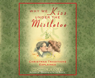 Picture of Why We Kiss Under the Mistletoe