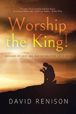Picture of Worship the King!