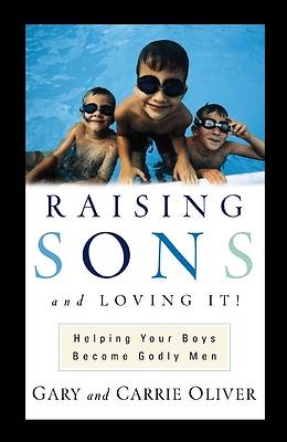 Picture of Raising Sons and Loving It!