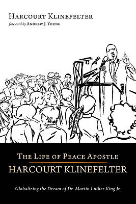 Picture of The Life of Peace Apostle Harcourt Klinefelter