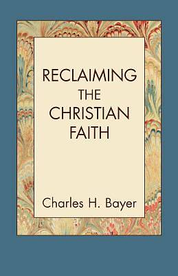 Picture of Reclaiming the Christian Faith