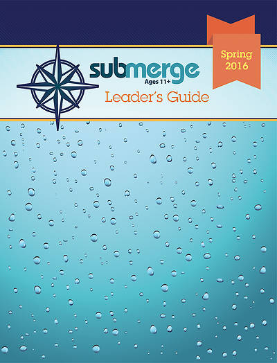 Picture of Submerge Ages 11+ Leader's Guide Spring 2016