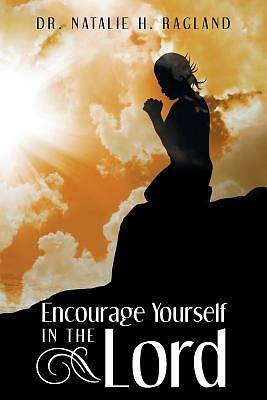 Picture of Encourage Yourself in the Lord