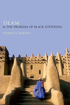Picture of Islam and the Problem of Black Suffering