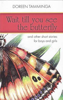Picture of Wait Till You See the Butterfly