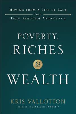 Picture of Poverty, Riches and Wealth