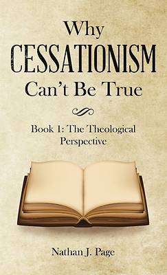 Picture of Why Cessationism Can't Be True