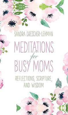 Picture of Meditations for Busy Moms
