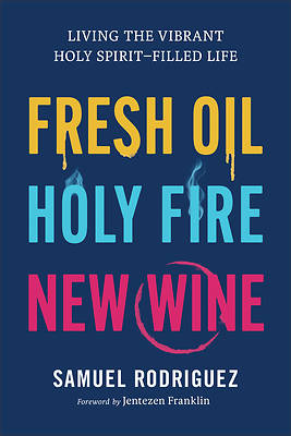 Picture of Fresh Oil, Holy Fire, New Wine