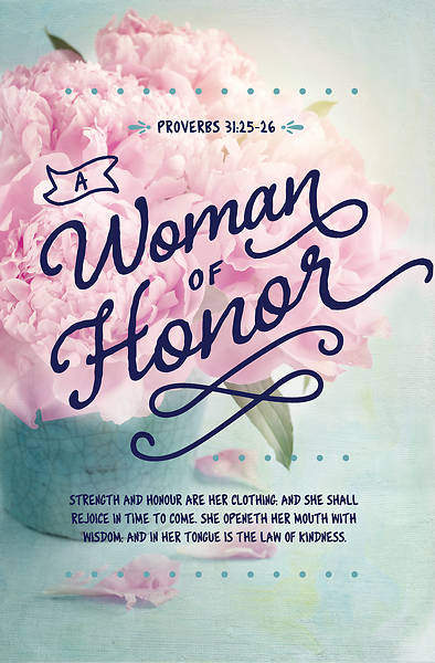Picture of Women's Day Bulletin - A Woman of Honor - Proverbs 31:25-26