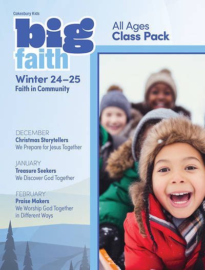 Picture of Cokesbury Kids Big Faith Winter 2024-25 All Ages Class Pack